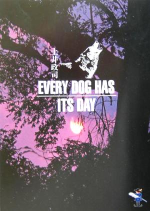 EVERY DOG HAS ITS DAY 新風舎文庫