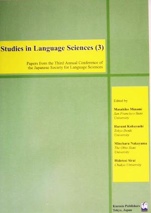 Studies in Language Sciences(3)Papers from the Third Annual Conference of the Japanese Society for Language Sciences