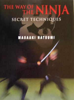 THE WAY OF THE NINJASecret Techniques