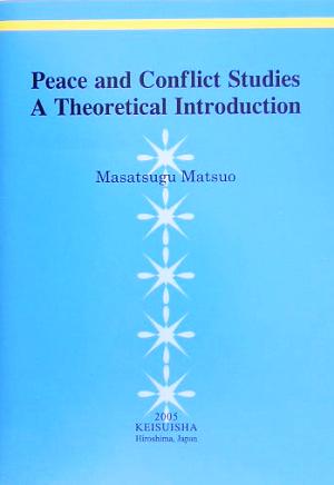Peace and Conflict Studies A Theoretical Introduction