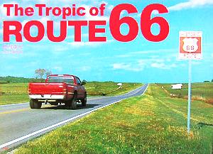 The Tropic of ROUTE 66