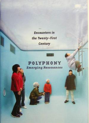 Enocounters in the Twenty-First Century:PolyphonyEmerging Resonances