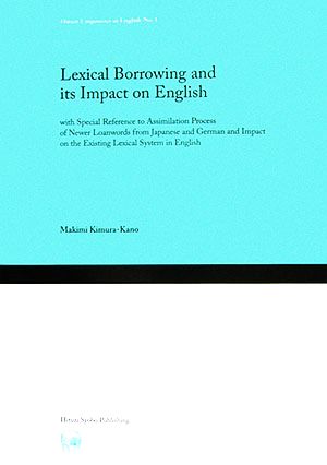 Lexical Borrowing and its Impact on English Hituzi Linguistics in EnglishNo.1