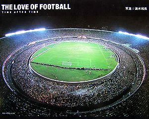 THE LOVE OF FOOTBALLTIME AFTER TIME