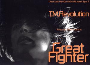 T.M.Revolution Great FighterT.M.R. LIVE REVOLUTION'98 Joker Type2