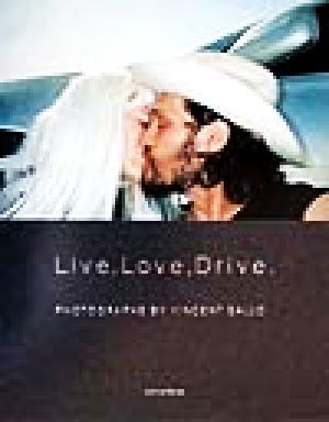 Live,Love,Drive.ヴィンセント・ギャロ写真集