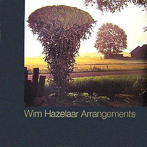 Wim Hazelaar Arrangements ウィム・ハゼラー作品集