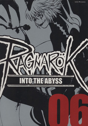 RAGNAROK into the abyss(6) ミッシィC