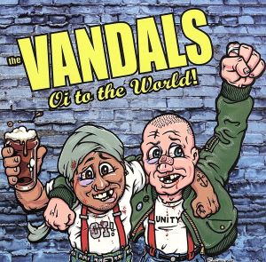 Christmas with the vandals:Oi to the World！