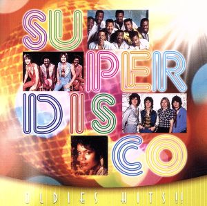 SUPER DISCO(OLDIES HITS!!懐かしのディスコ・ヒット)