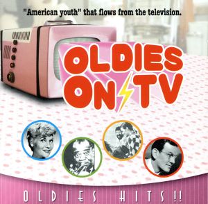 OLDIES HITS!!TVで聴いたオールディーズ