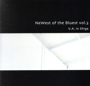 NeWest of the Bluest vol.3