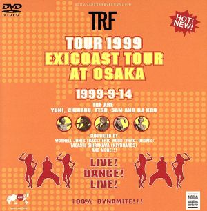 TRF TOUR 1999 exicoast tour at OSAKA