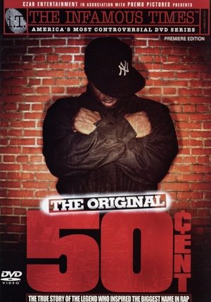 The Original 50CENT ～Infamous Times