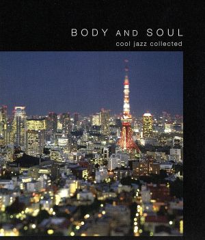 BODY&SOUL cool jazz collected