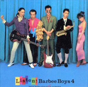 LISTEN！BARBEE BOYS 4(紙ジャケット仕様)