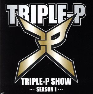 TRIPLE-P SHOW ～SEASON1～