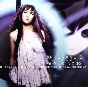 teranoid overground edition/KOJA YUKINO