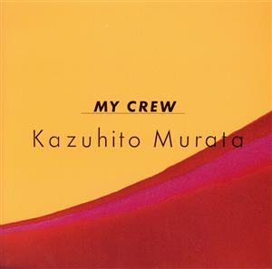 MY CREW(紙ジャケット仕様)