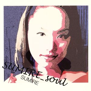 SUMIRE Soul