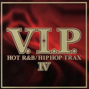 V.I.P. HOT R&B/ヒップホップ・トラックス 4