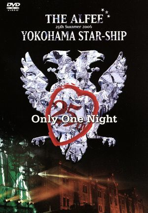 25th Summer 2006 YOKOHAMA STAR-SHIP Only One Night