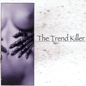 The Trend Killer