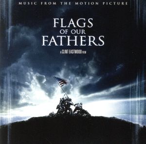 「父親たちの星条旗」オリジナル・サウンドトラック