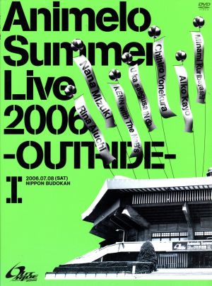 Animelo Summer Live 2006-OUTRIDE-Ⅰ