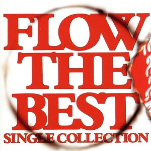 FLOW THE BEST～Single Collection～