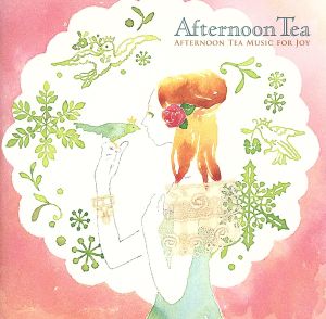 AFTERNOON TEA MUSIC FOR JOY