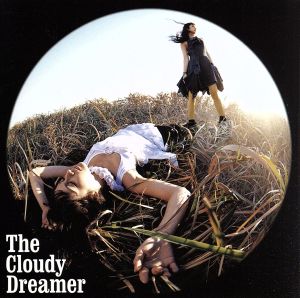 The Cloudy Dreamer(DVD付)