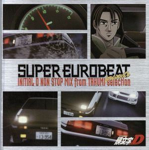 SUPER EUROBEAT presents INITIAL D NON-STOP MIX from TAKUMI-selection