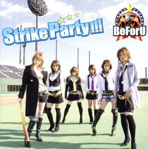 Strike Party!!!