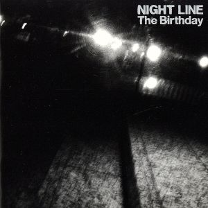 NIGHT LINE(初回限定盤)(DVD付)