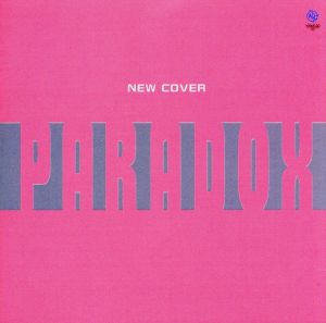PARADOX～NEWCOVER～