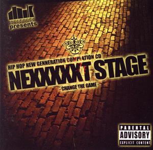 NEXXXXXT STAGE