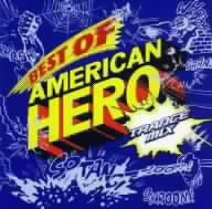 BEST OF AMERICAN HERO-TRANCE MIX-