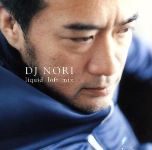 DJ NORI LIQUID LOFT MIX 1