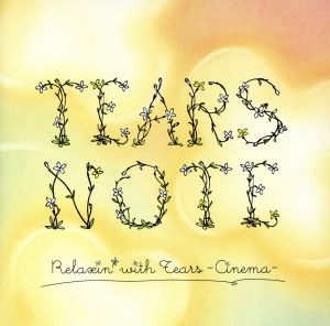 TEARS NOTE Relaxin'with Tears-Cinema-