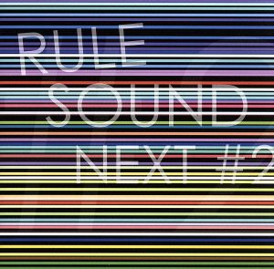 RULE SOUND NEXT #2
