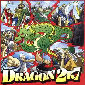 DRAGON 2K7