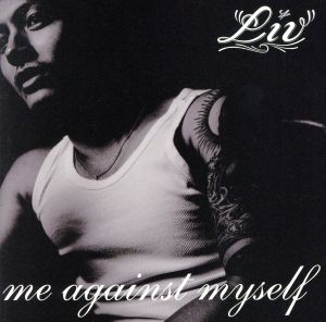 me against myself(初回限定盤)(DVD付)