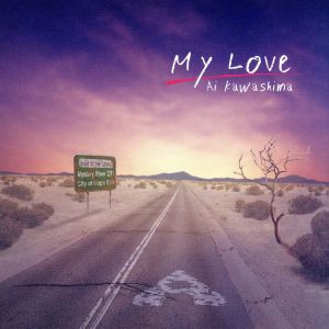 My Love(初回生産限定盤)(ラブワゴンストラップ付)