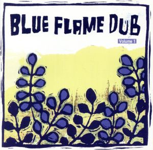 BLUE FLAME DUB Volume1