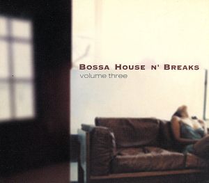 BOSSA HOUSE N'BREAKS VOLUME3