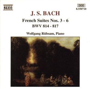 バッハ:フランス組曲第3番ロ短調BWV814/他