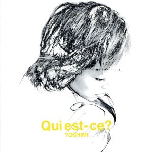 Qui est-ce？(キエス)