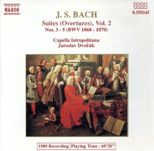 J.S.バッハ:管弦楽組曲第3番・第4番・第5番