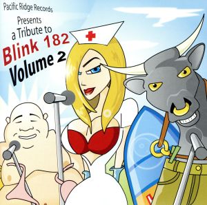 ア・トリビュート・トゥ・BLINK182 Vol.2 acific Ridge Records Heroes of Pop Punk
